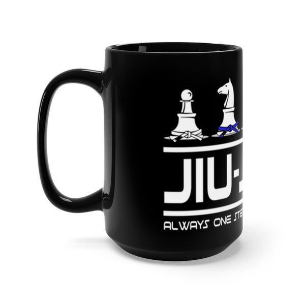 Jiu-Jitsu Coffee Mug | Always One Step Ahead of the Game | 15oz | Free Shipping From the U.S.
