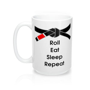 Jiu-Jitsu Coffee Mug | Roll, Eat, Sleep, Repeat | Black Belt | 15oz | Free Shipping - Qatalyst